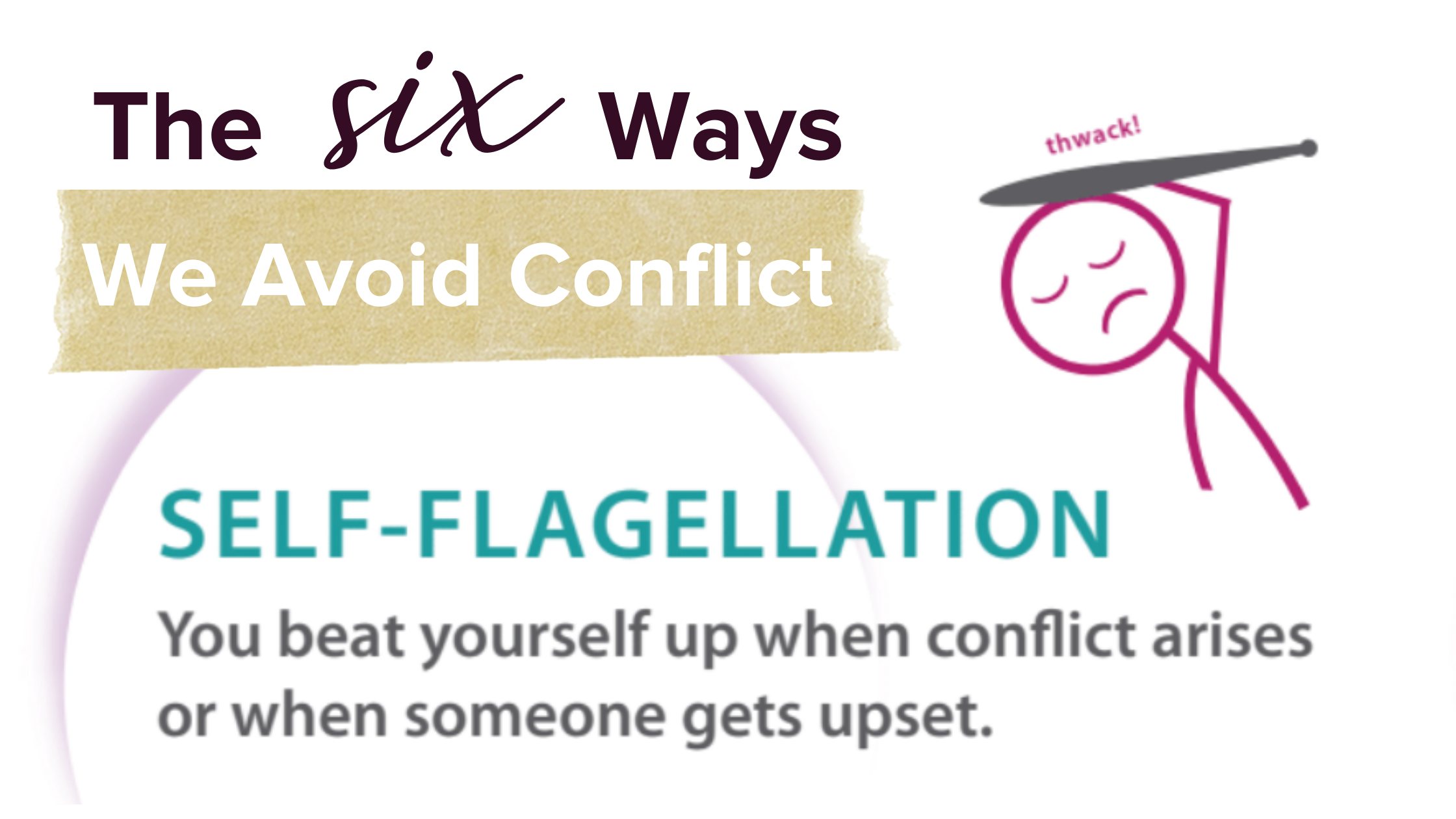 Six Ways We Avoid Conflict