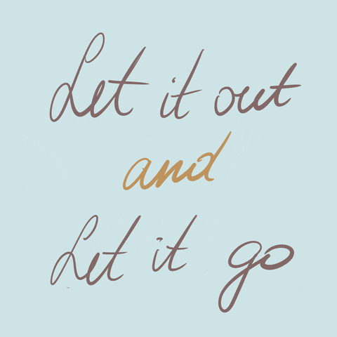 gif with words alternating in gold and purple reading "let it out and let it go"