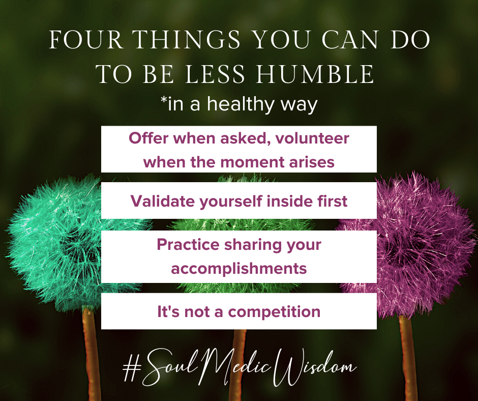 image titled "Four Things You Can Do to be Less Humble" with bullet points already mentioned in this post