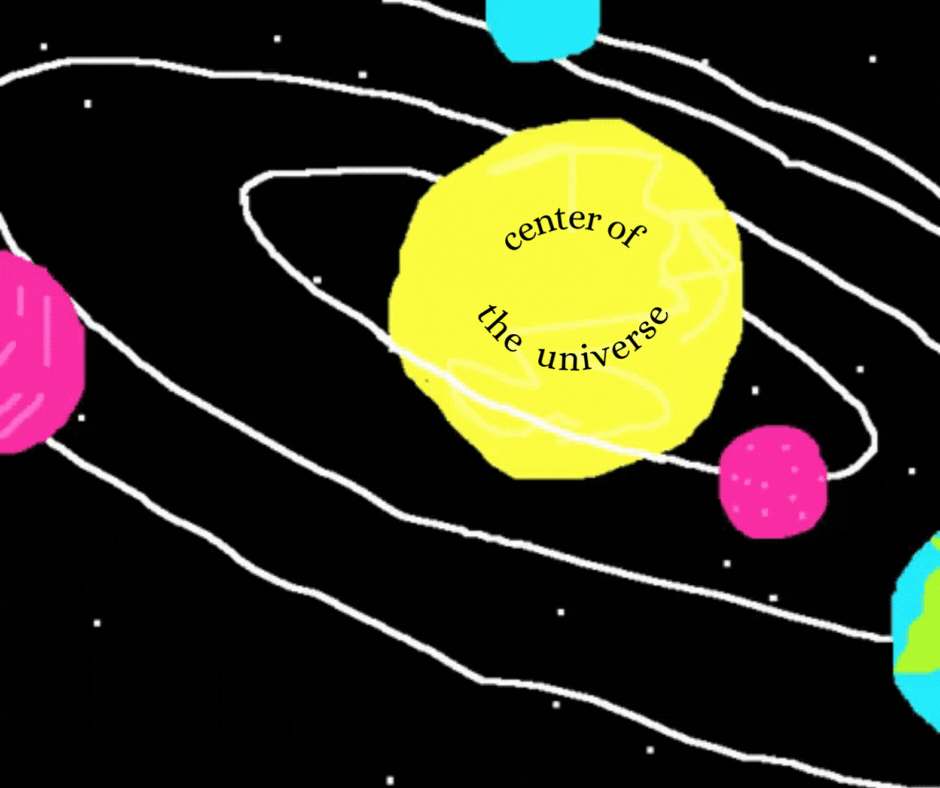 gif of a cartoon rendering of the solar system with the sun in the center labeled "center of the universe" and an arrow pointing to it reading "not you"