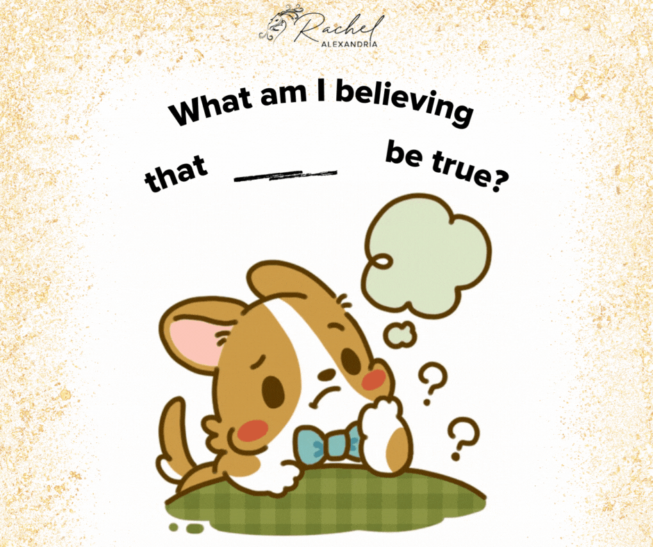 gif of a cartoon corgi wearing a bow tie. Thought clouds above his head with text reading "what am I believing that might not be true?"