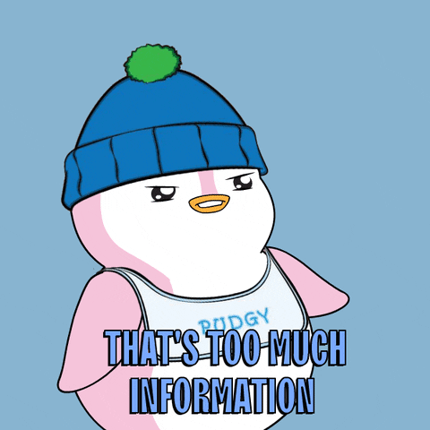 gif of a cartoon penguin with an angry face shaking his head and text at the bottom in all caps saying, "THAT'S TOO MUCH INFORMATION"